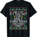 This Is My 'S Too Hot Ugly T Shirtstyle{N002}3 T-Shirts