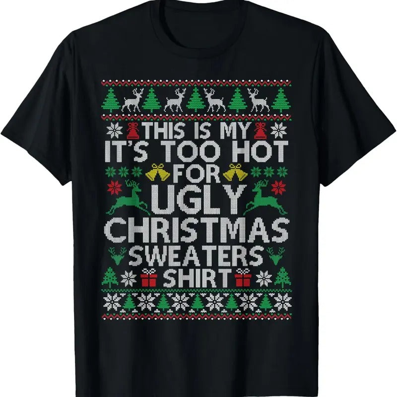 This Is My 'S Too Hot Ugly T Shirtstyle{N002}3 T-Shirts