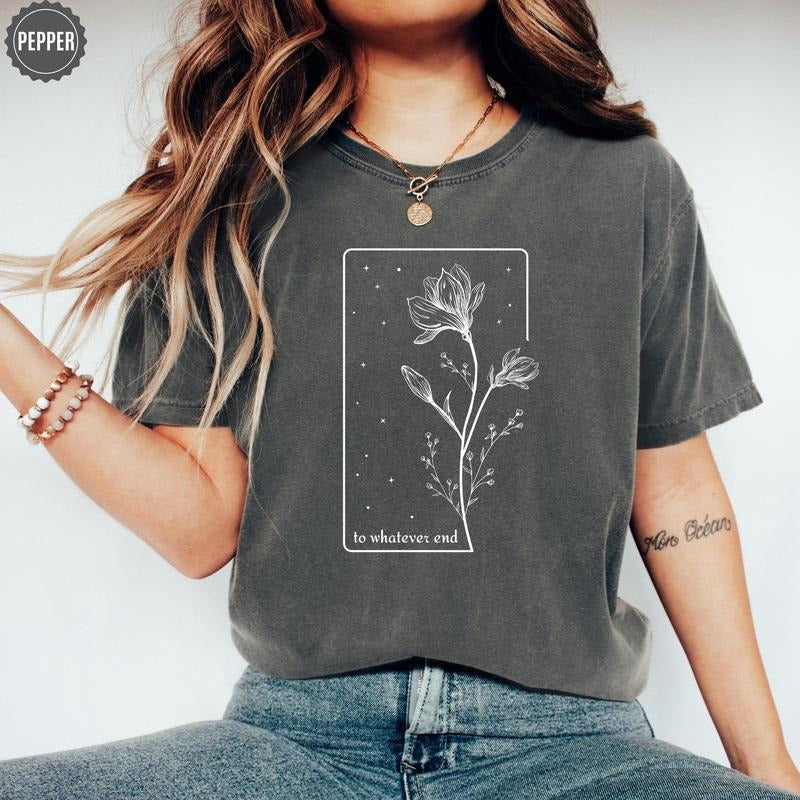 Throne Glass Flower Aelin Quote Shirt Thirteen Throne Glass Shirt Her Whatever End Throne Glass T-Shirts