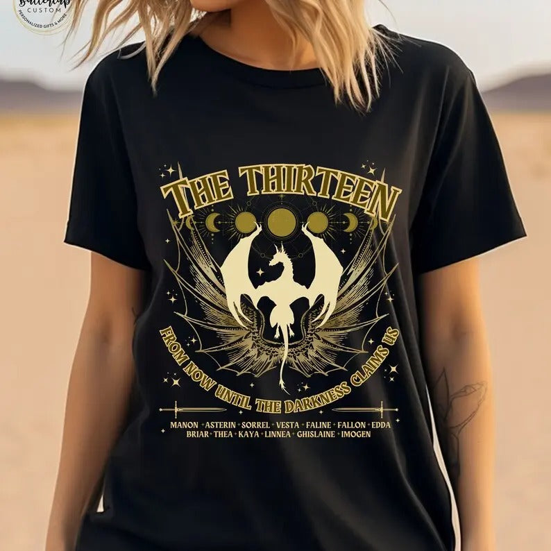 Throne Glass Thirteen Now Until Darkness Claims Us Shirt Manon Blackbeak Thirteen TOG T-Shirts