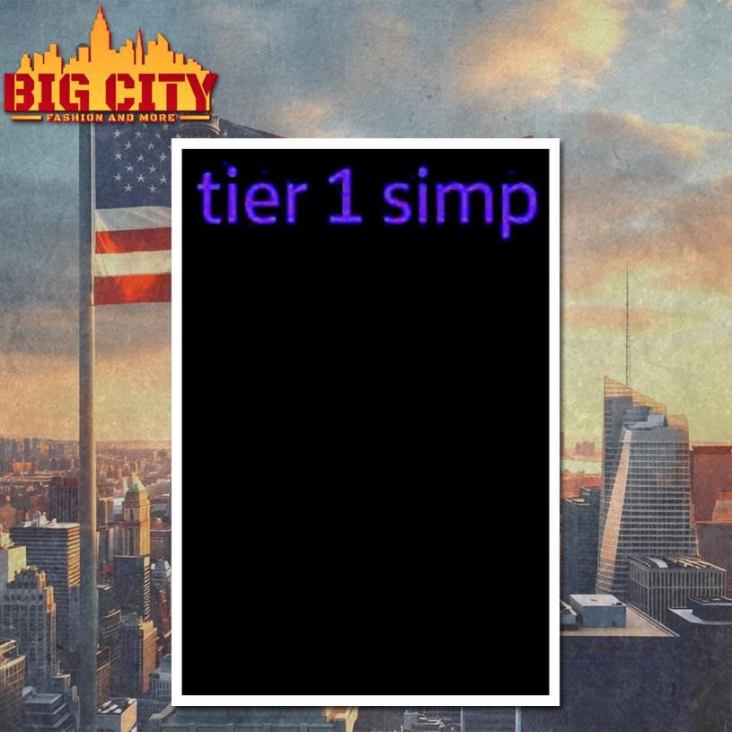 Tier 1 Simp Shirt