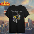 Time Bend I Dont Shirt