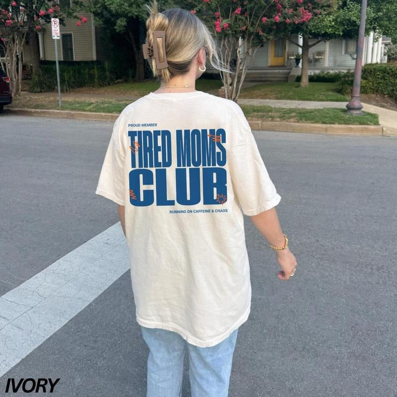 Tired Moms Club Shirt Front Back Shirt Mom Life Shirt Mama Shirt Overstimulated Moms Club T-Shirts
