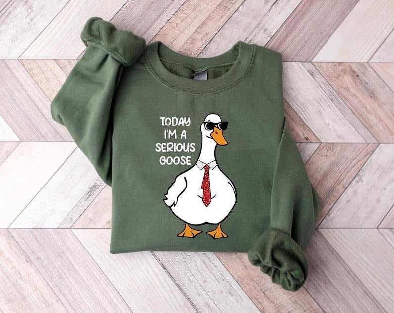 Today I'M Serious Goose Silly Goose Breathable Casual Comfort T-Shirts