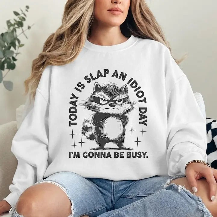 Today Is Slap Idiot Day Funny Raccoon Humor Silly Saying Shirt Popular T-Shirts