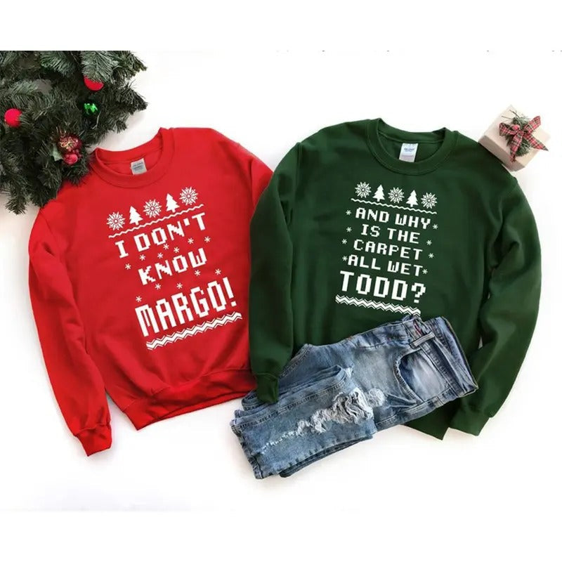 Todd Margo Ugly Why'S Carpet Wet Todd I Don'T Know Margo Couple T-Shirts