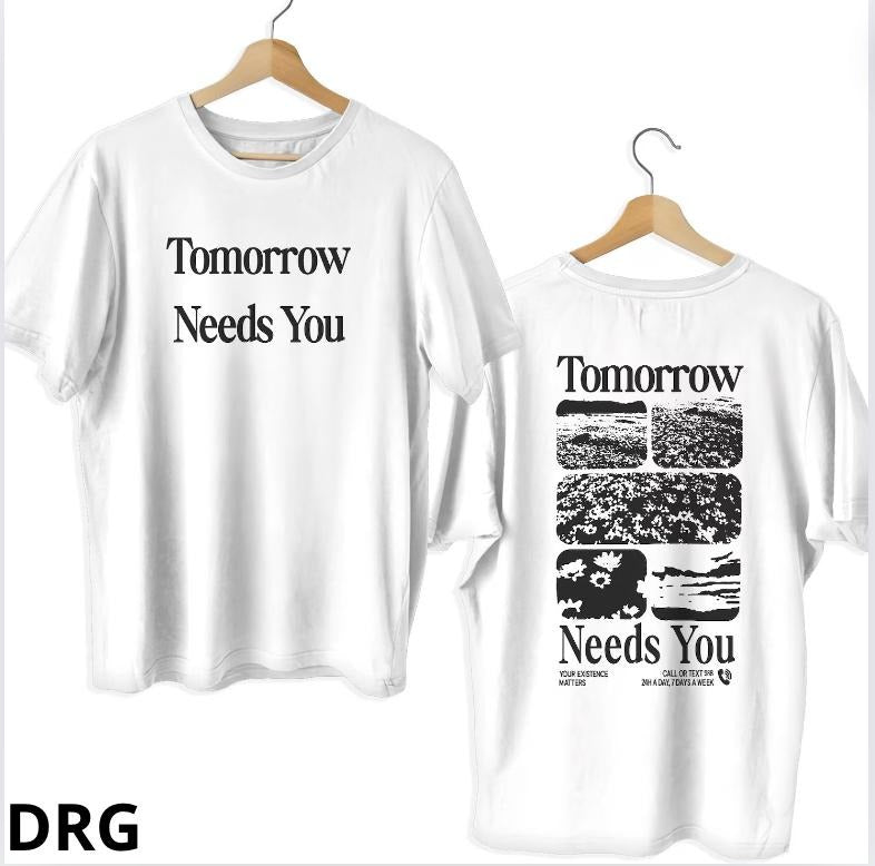 Tomorrow Need You DRG Back White Tomorrow Need You Double Sides T-Shirts