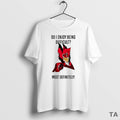 Top Alastor Do I Enjoy Being Difficult Most Definitely Circle T-Shirts