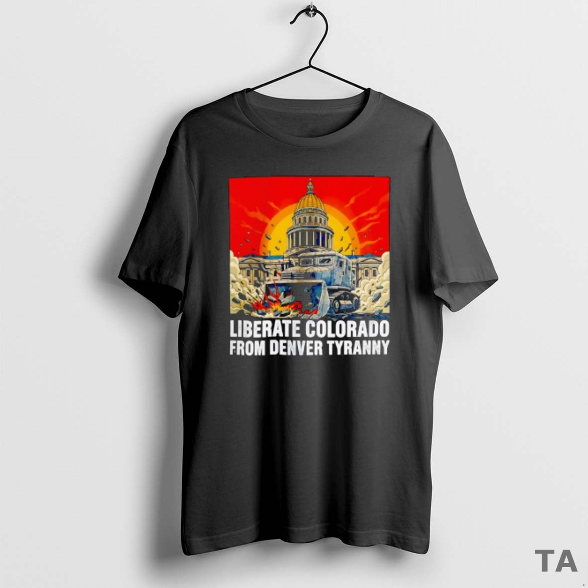 Top Destroy Liberate Colorado Denver Tyranny T-Shirts