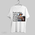 Top Fuck Zodiac Signs Whats Your Favorite Crevecoeur Track 2025 T Shirt