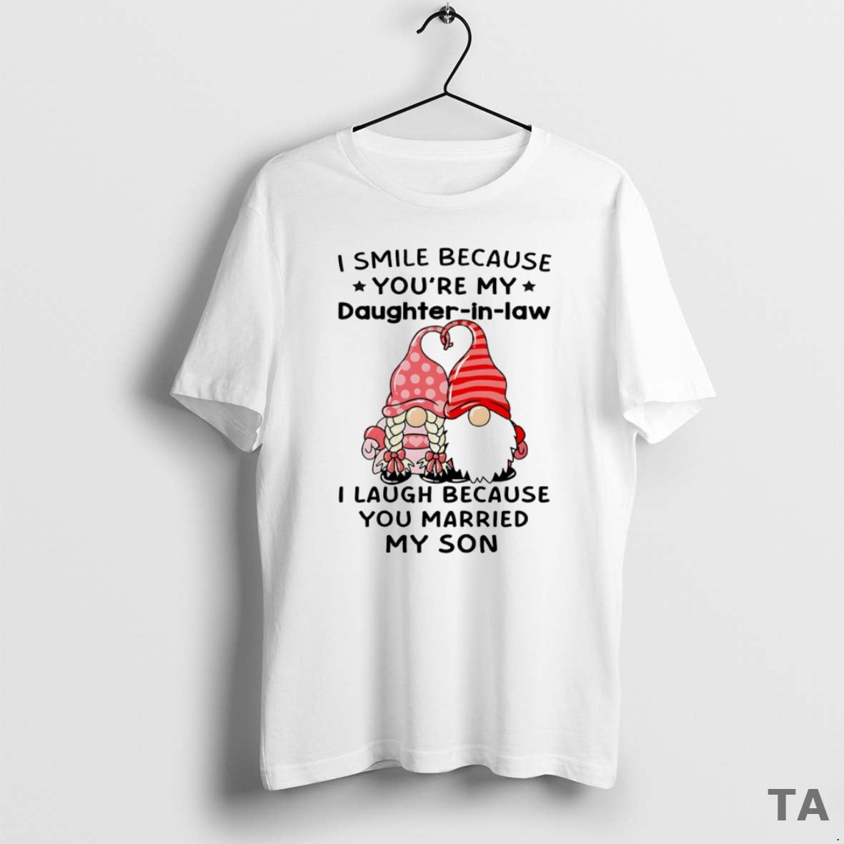 Top Gnome I Smile Because Youre My Daughter Law Circle T-Shirts