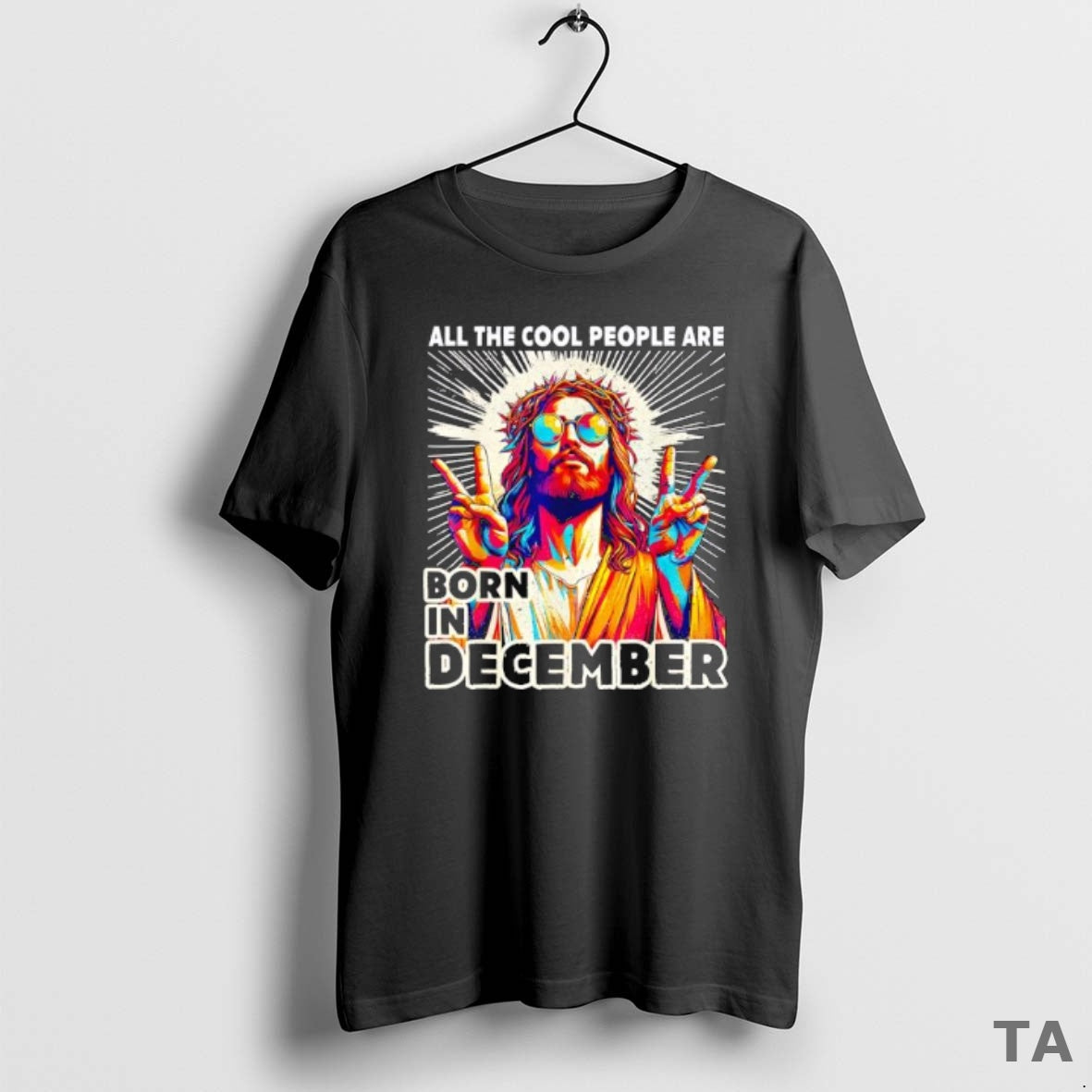 Top Jesus Making Peace Sign All Cool People Are Born December Retro T-Shirts