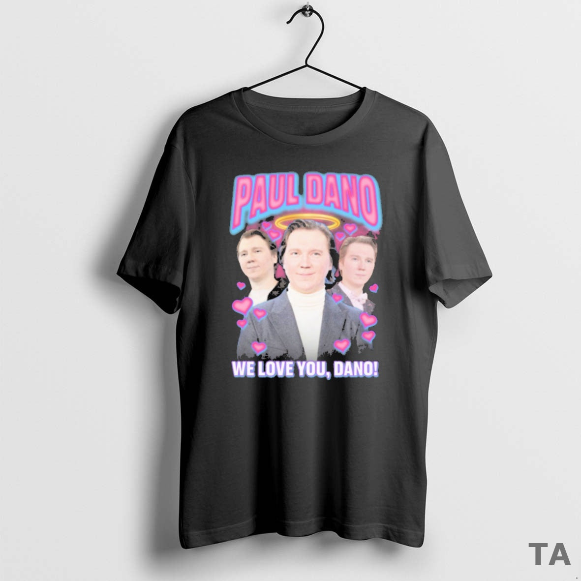 Top Paul Rap We Love You Dano T-Shirts