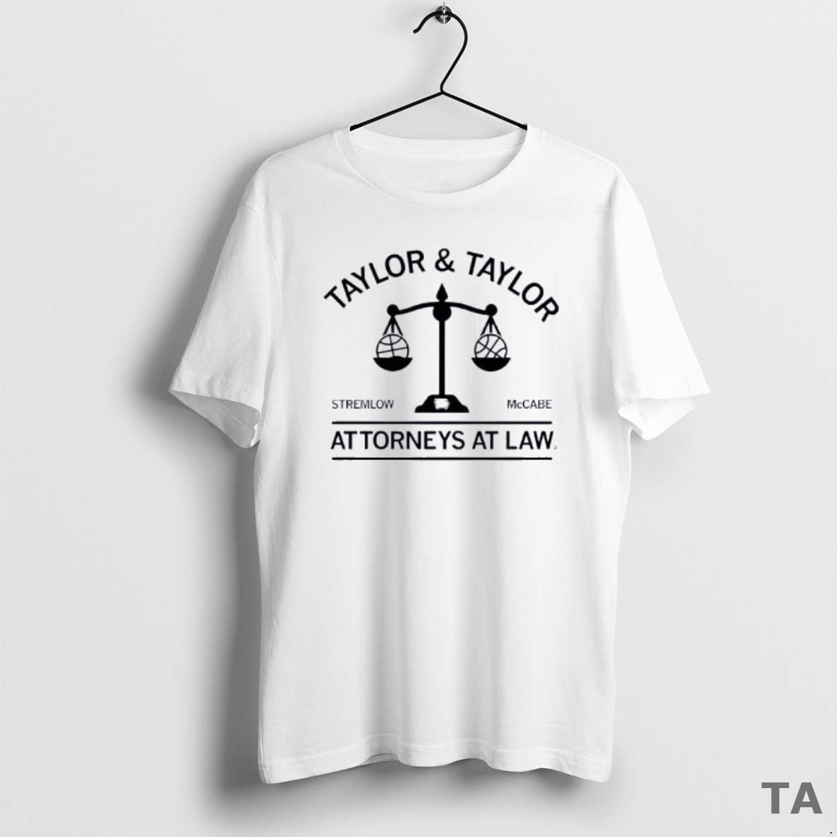Top Taylor Taylor Attorneys Law Stremlow Mccabe T-Shirts