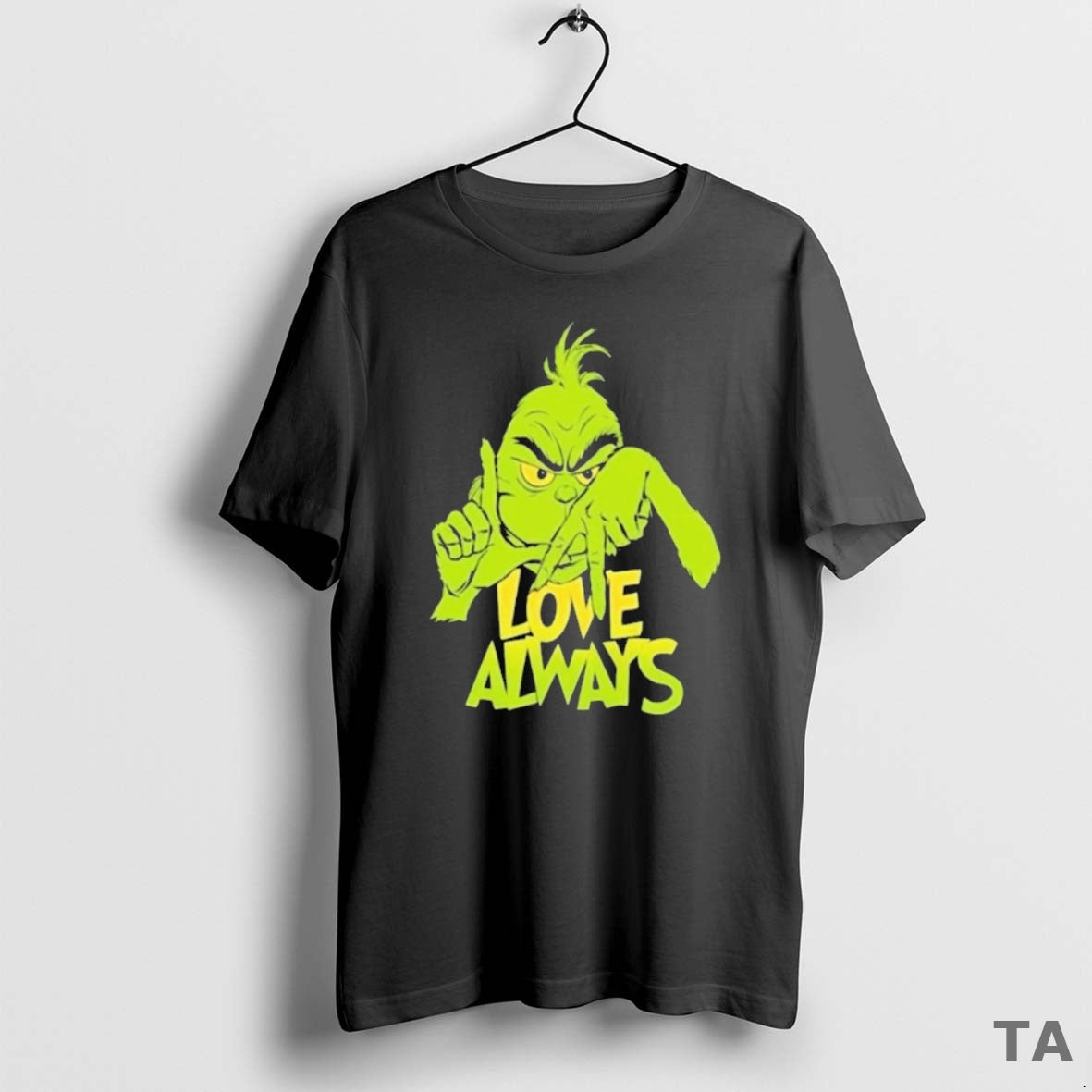 Top Grinch Love Always T-Shirts