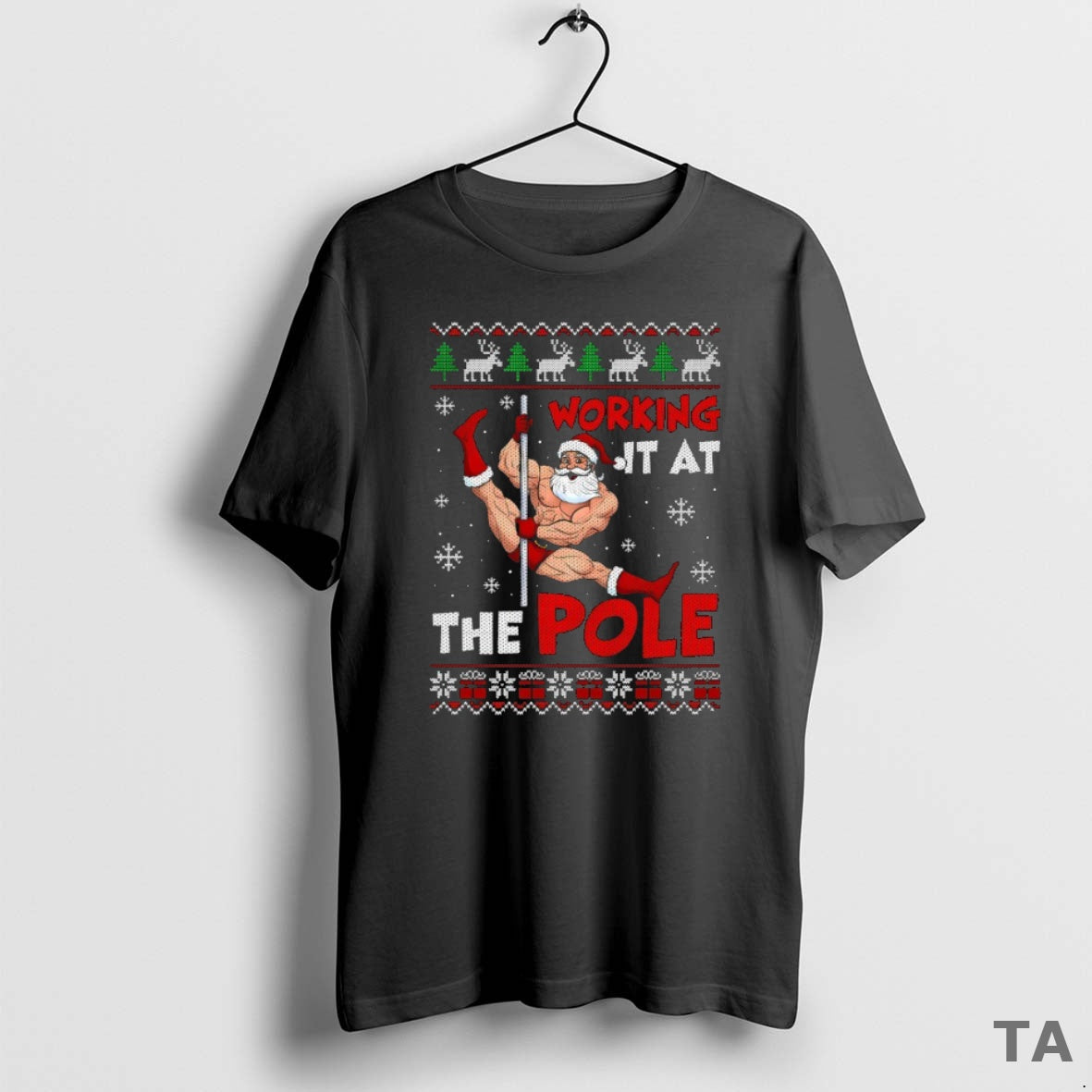 Top Working Pole Santa Dancing Ugly T-Shirts