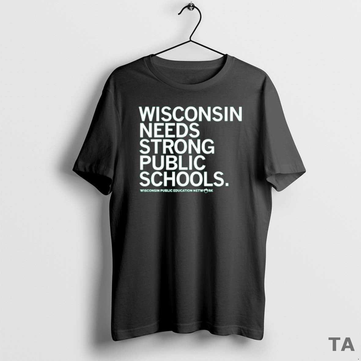 Top Wisconsin Needs Strong Public Schools T-Shirts