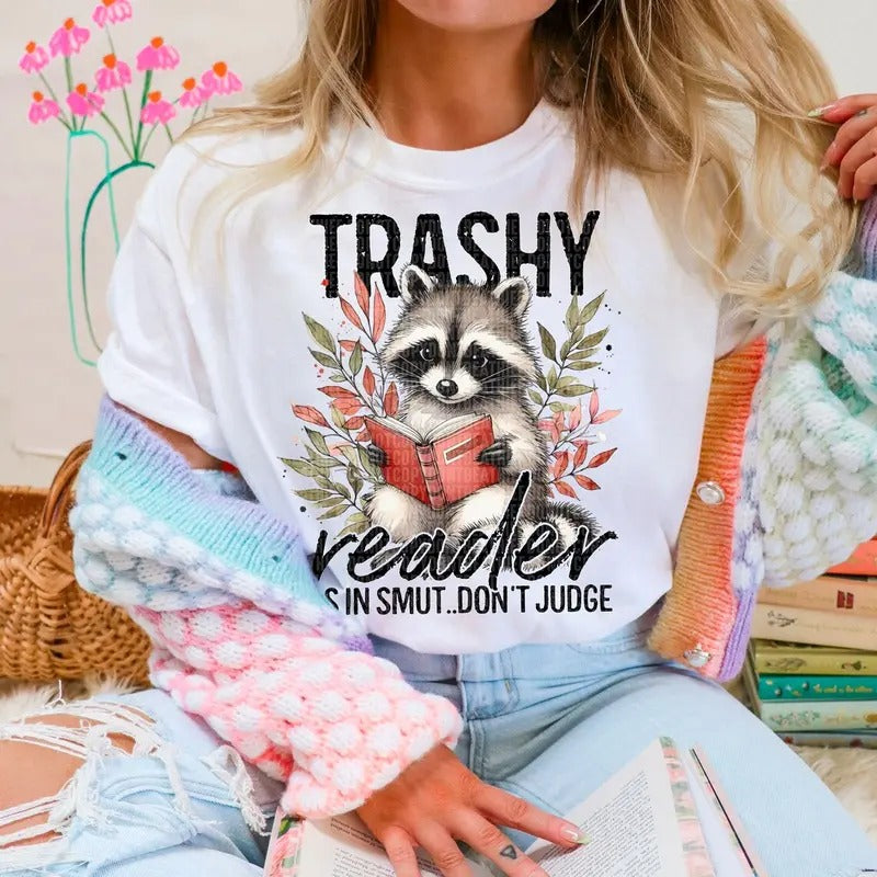 Trashy Reader DTF Transfers THIS IS NOT SHIRT T-Shirts