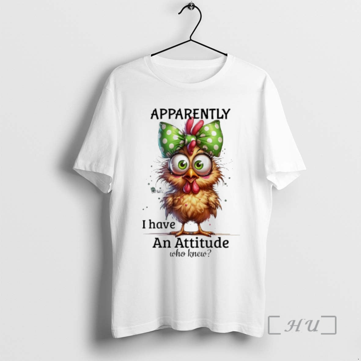 Trending Chicken Dotted Bow Apparently I Have Attitude Who Knew T-Shirts