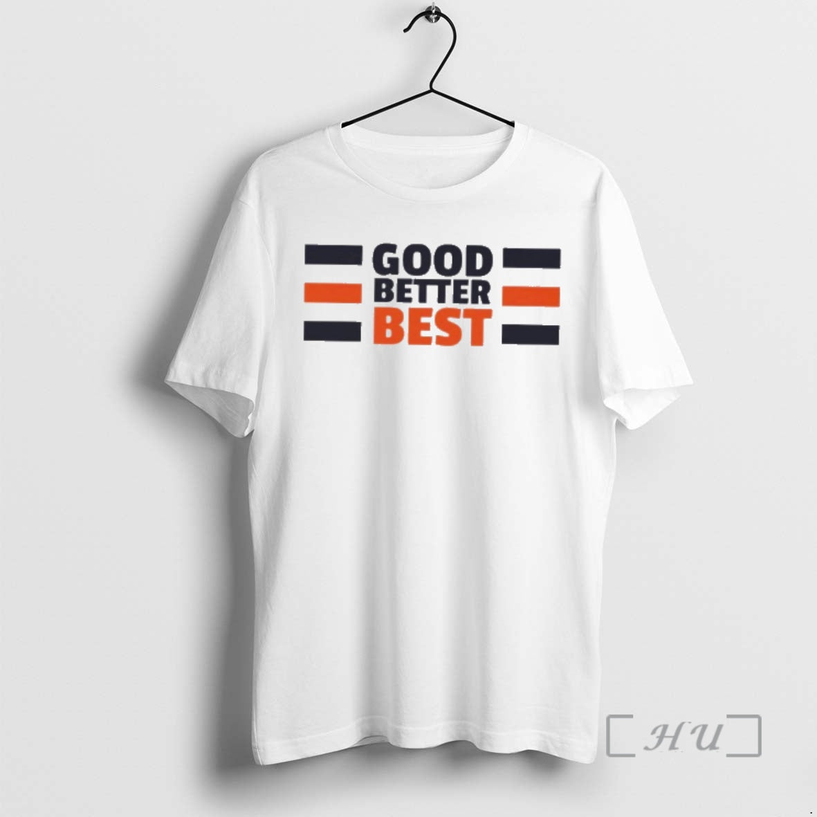 Trending Good Better Best T-Shirts