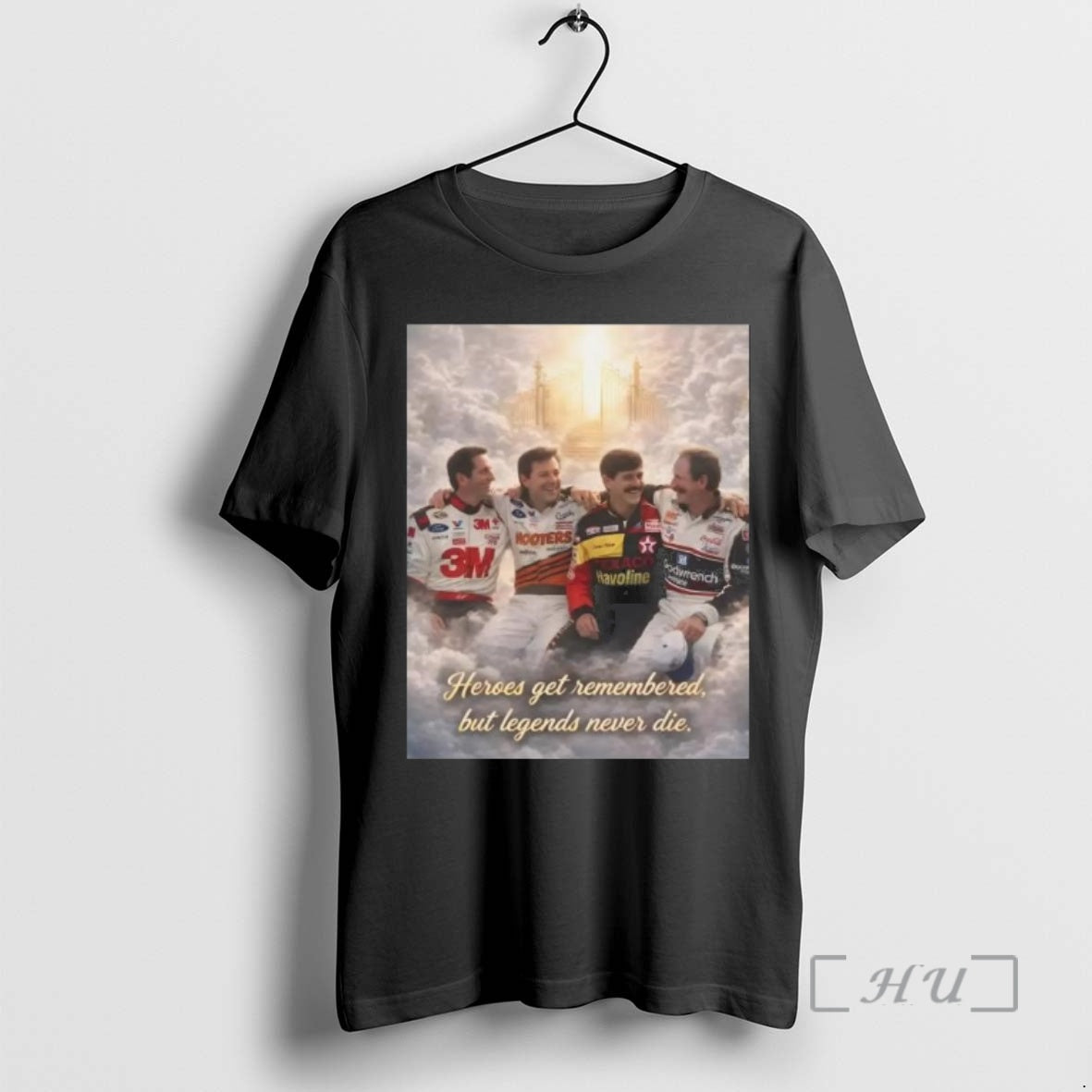 Trending Heroes Get Remembered But Legends Never Die T-Shirts