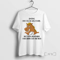 Trending Horse Sometimes I Dont Feel Like Going Work But Then I Remember T-Shirts