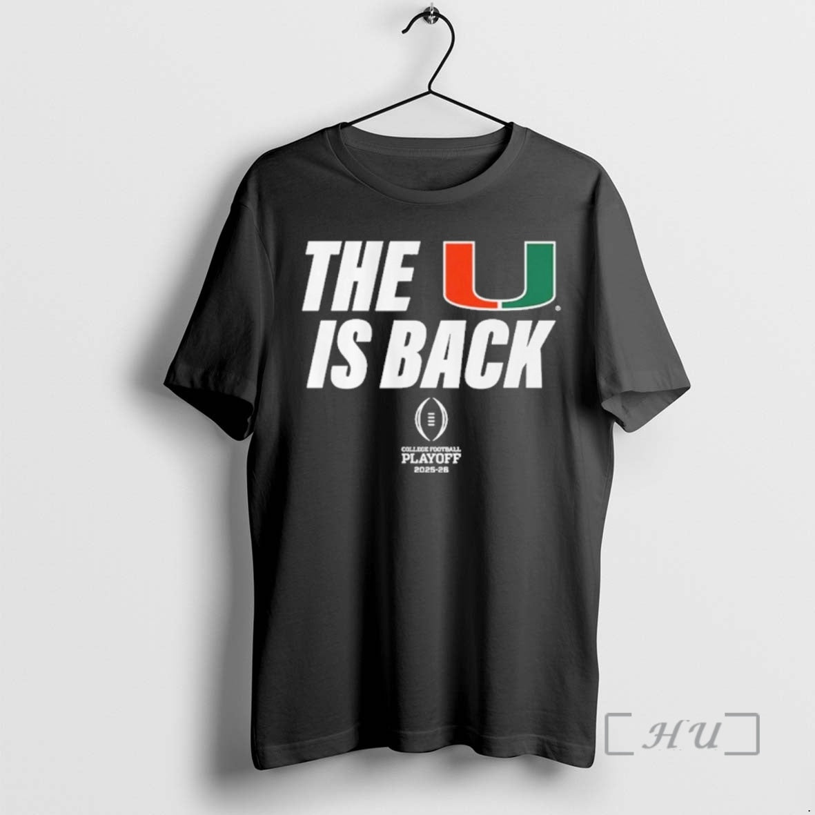 Trending Miami Football 2025 Cfp U Is Back T-Shirts