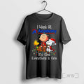 Trending Peanuts Characters Lights I Work Academy Sports Outdoors Fine Everything Is T-Shirts