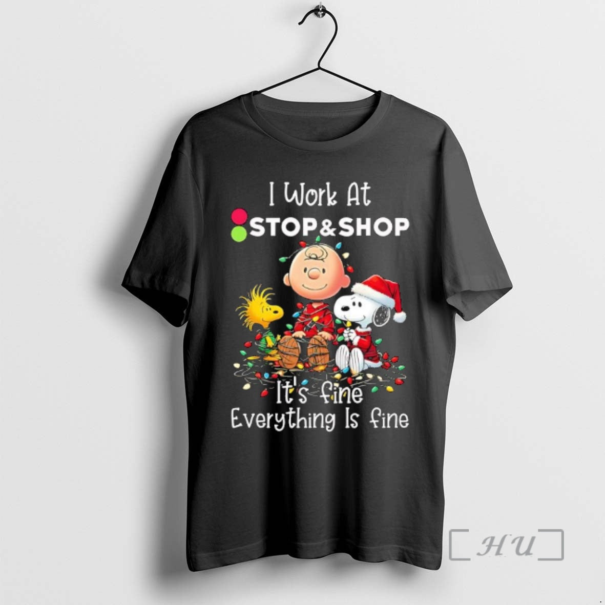 Trending Peanuts Characters Lights I Work Stop Shop Fine Everything Is Fine T-Shirts