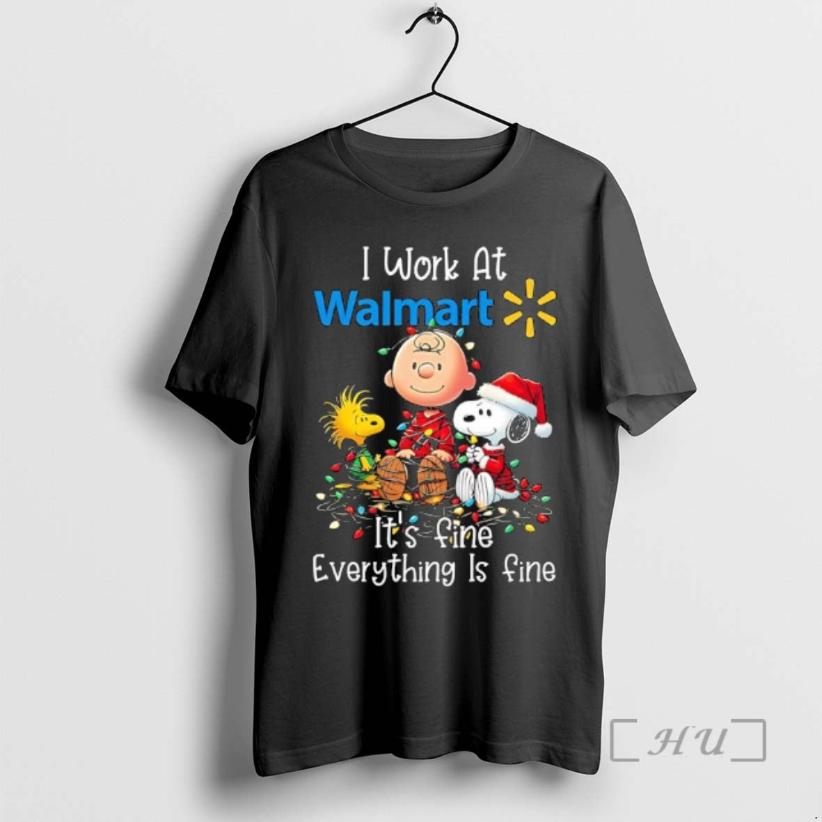Trending Peanuts Characters Lights I Work Walmart Fine Everything Is Fine T-Shirts