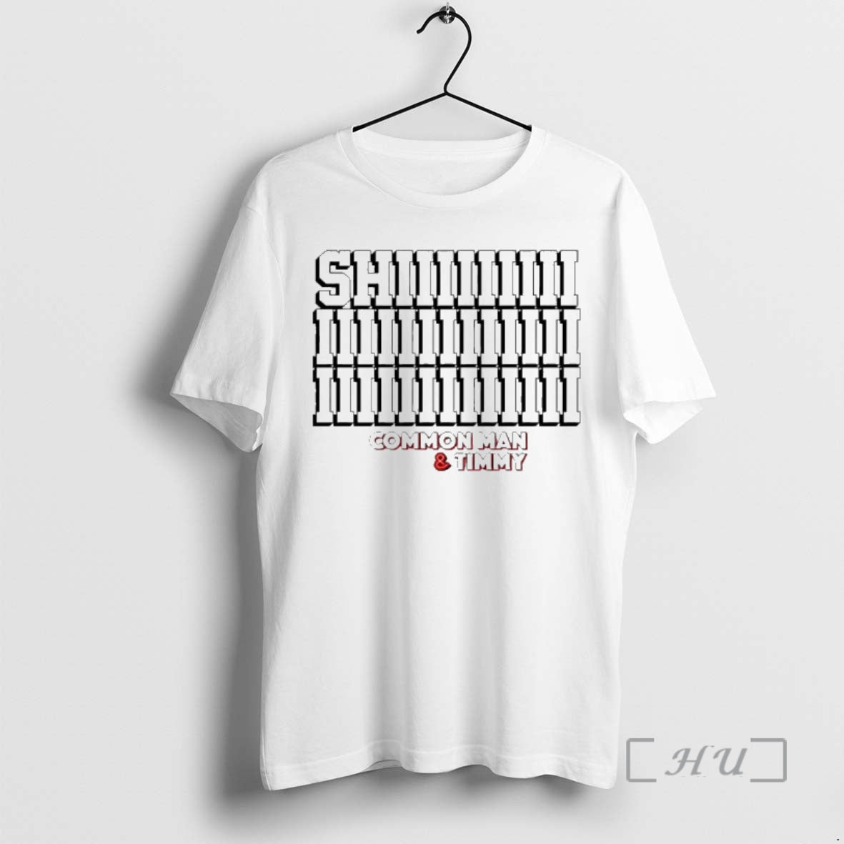 Trending Shii Common Man Timmy T-Shirts