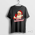 Trending Santa Claus Ho Ho Homosexual Chirstmas T-Shirts