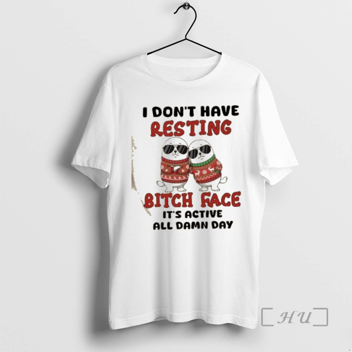 Trending Seal I Dont Have Resting Bitch Face Active All Damn Day T-Shirts
