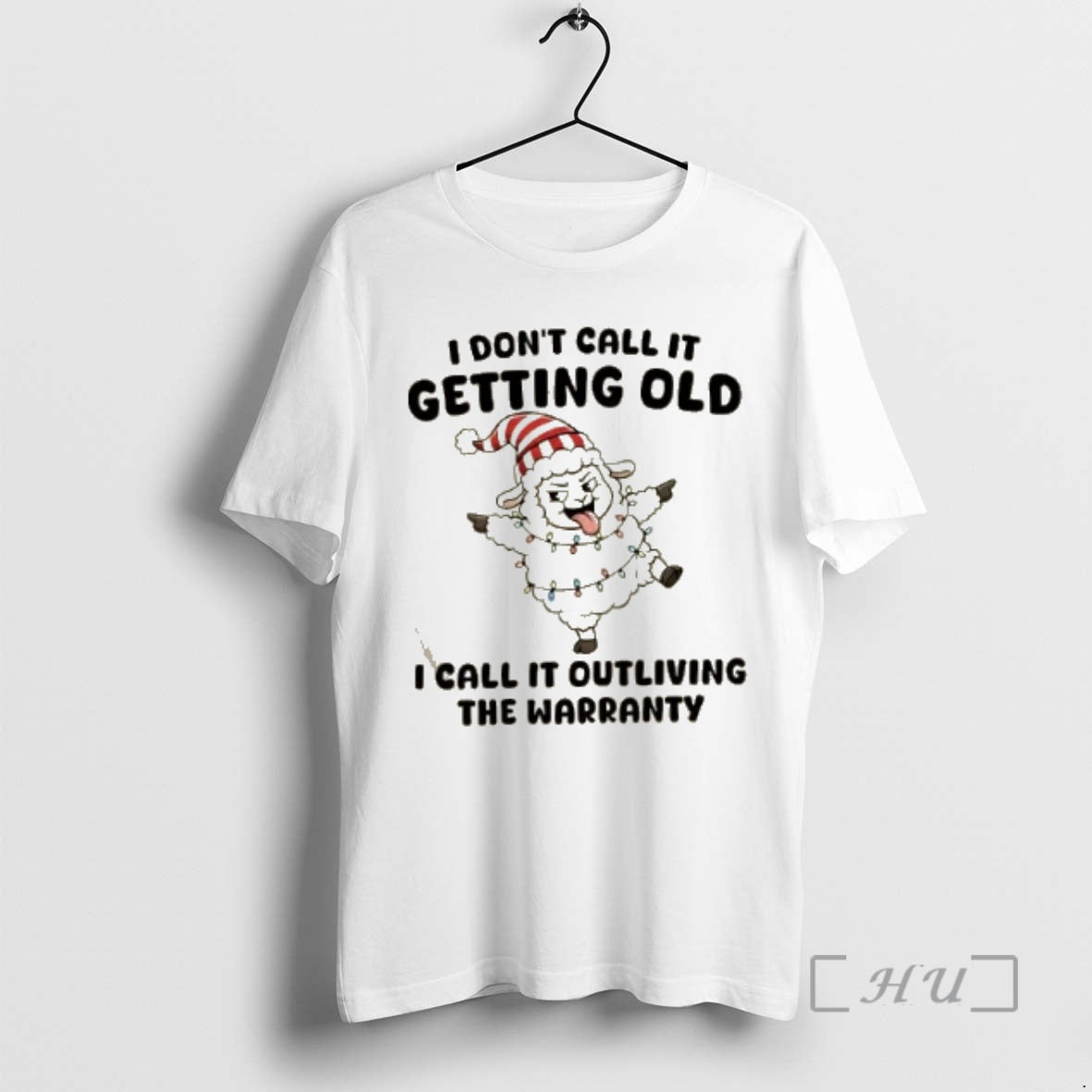 Trending Sheep I Dont Call Getting Old I Call Outliving Warranty T-Shirts