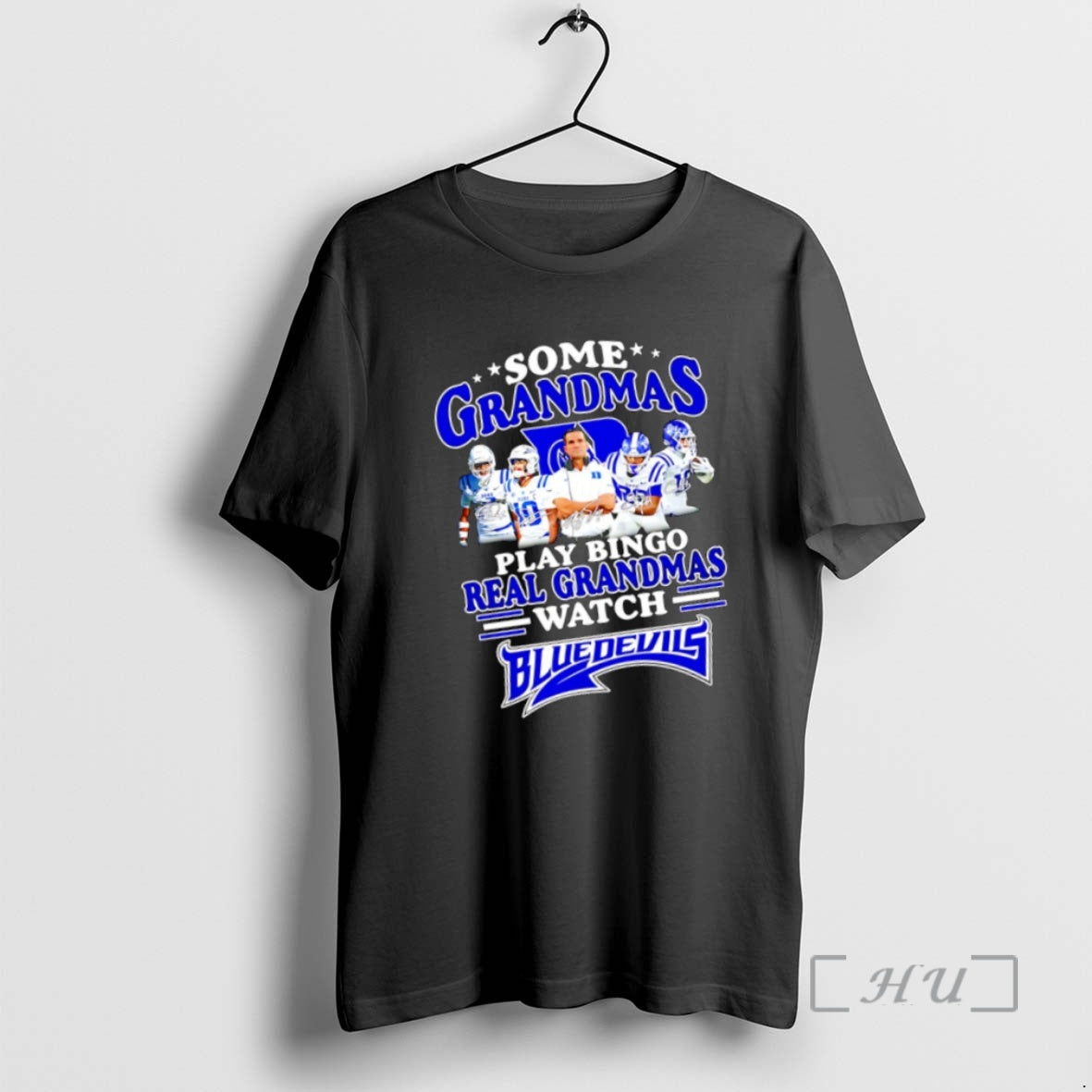 Trending Some Grandmas Play Bingo Real Grandmas Watch Blue Devils T-Shirts
