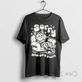 Trending Sorry Mam Dzis Plany T-Shirts