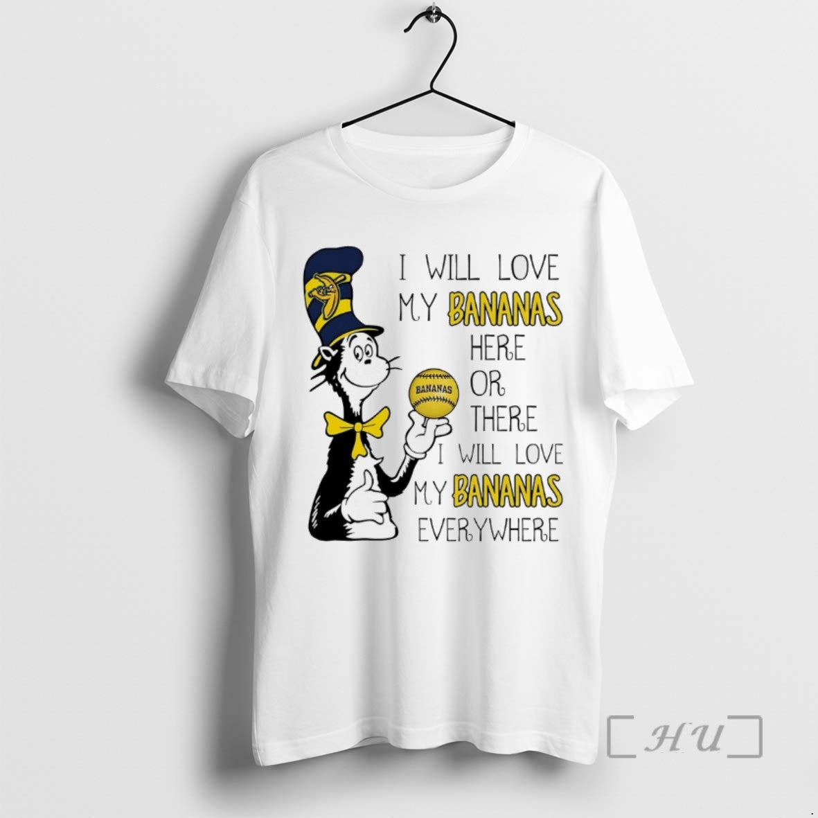 Trending The Cat In The Hat I Will Love My Bananas Here Or There