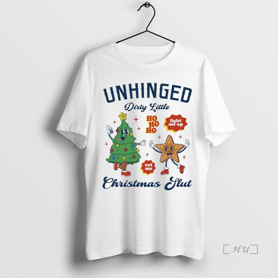 Trending Unhinged Dirty Little Slut T-Shirts