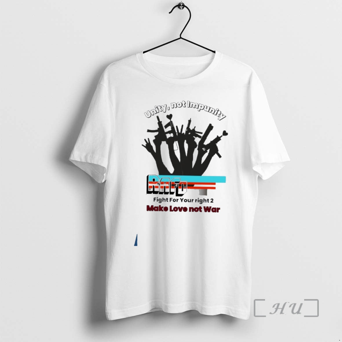 Trending Unity Not Impunity Rafc Fight Your Right 2 Make Love Not War T-Shirts