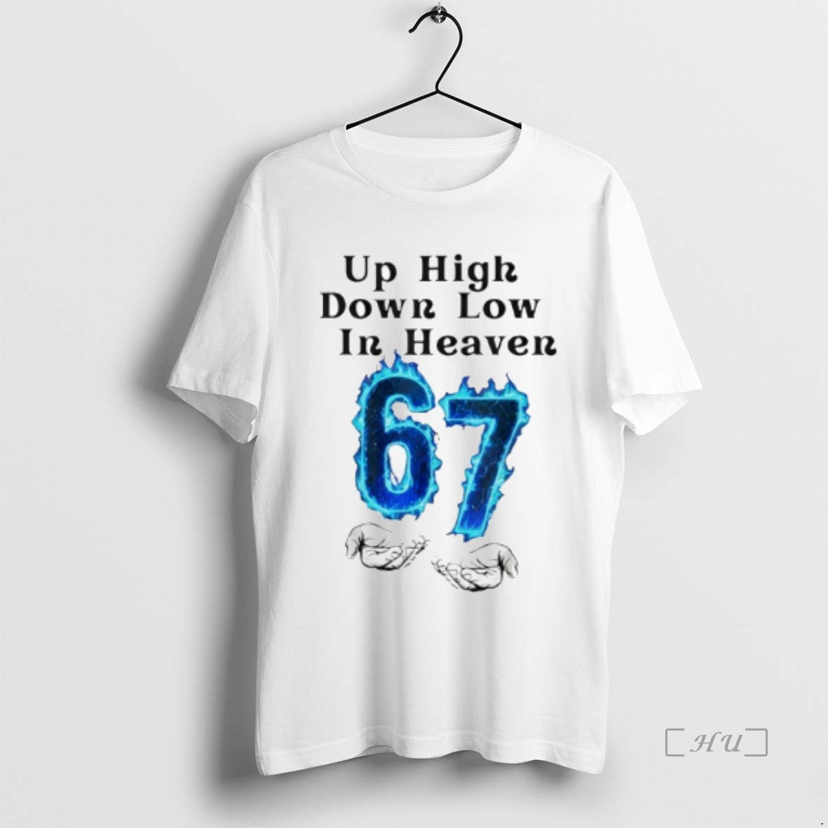 Trending Up High Down Low Heaven 67 Hands Meme 6 7 Six Seven Funny T-Shirts