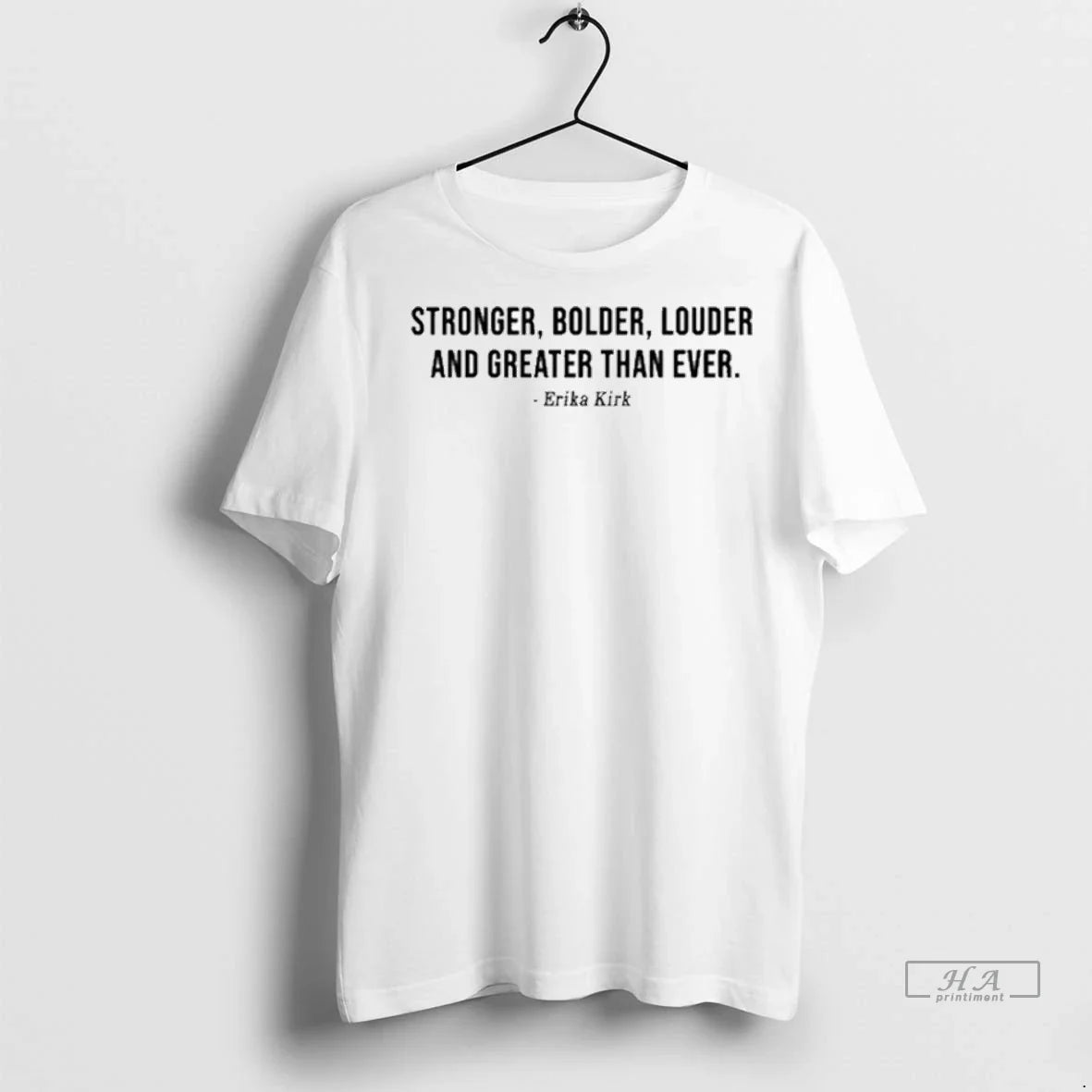 Trendy Stronger Bolder Louder And Greater Than Ever Erika Kirk Shirt Sweater