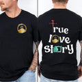 True Love Story Christian Cotton Casual Street Crew Neck Short Sleeve Top T-Shirts