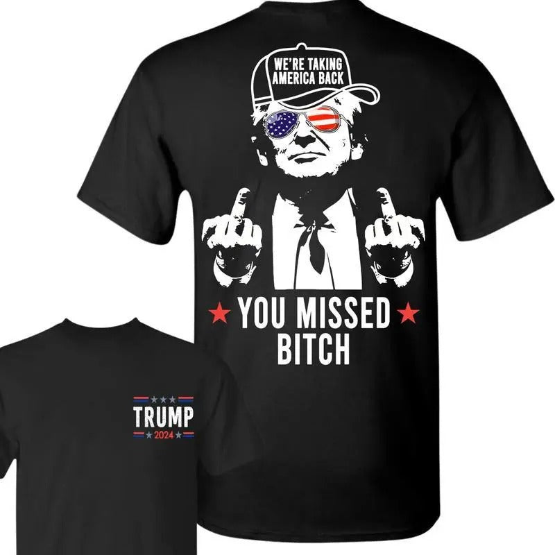 Trum You Missed B*Ch 2 Sides I'M Voting Felo We'Re Taking Americca Back 2024 Casual Fabric Cotton T-Shirts