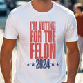 Trump 2024 Shirt MAGA Shirt Conservative Shirt I'M Voting Felon Shirt T-Shirts