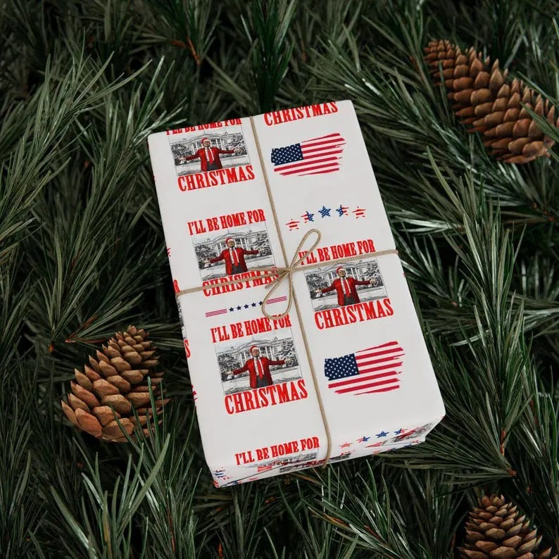 Trump I'Ll Be Home Wrapping Paper Patriotic Wrap Trump Supporters T-Shirts
