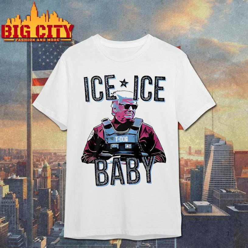 Trump Ice Ice Baby Funny Shirt