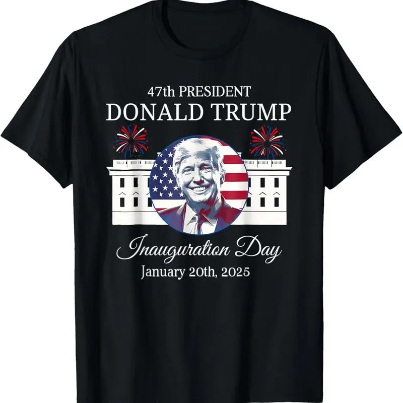 Trump Inauguration Day Trump 47th Trump Won 47th President T-Shirts