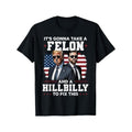 Trump Vance 'Felon & Hillbilly' 100% Cotton Casual Round Neck Machine Washable Made USA T-Shirts