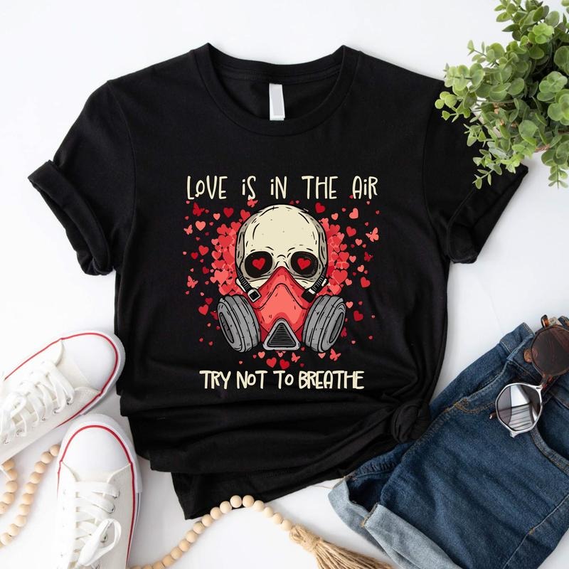 Try Not Breath Valentine Shirt Anti Valentine Skull Funny Short Sleeve Love Shirt Sarcastic Valentine Shirt Single T-Shirts