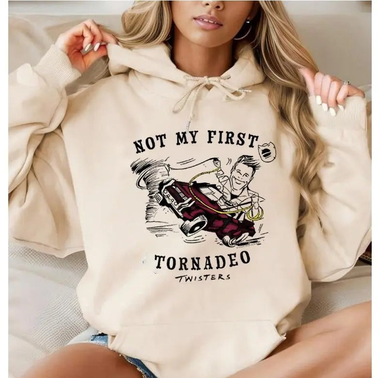 Twisters Not My First Tornadeo Funny Casual Street Fleece Fabric Hooded Perfect T-Shirts